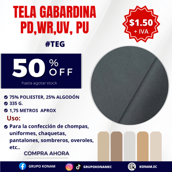TELA GABARDINA PD, WR, UV, PU #TEG -50% OFF