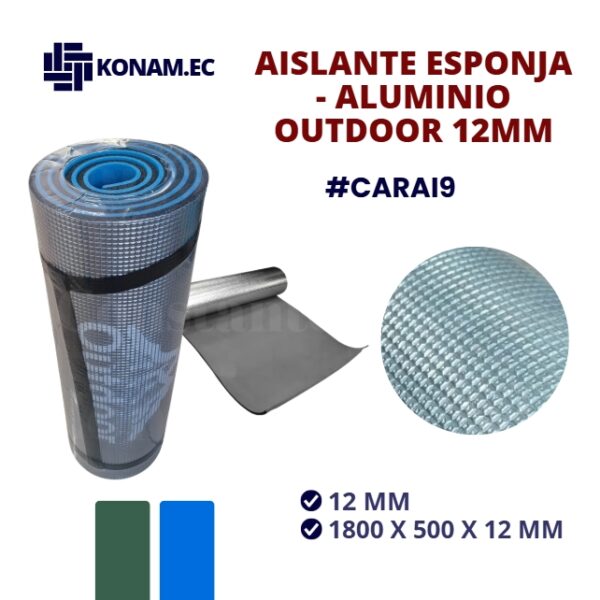 AISLANTE DE FRIO OUTDOOR 12MM ESPONJA /ALUMINIO #CARAI9