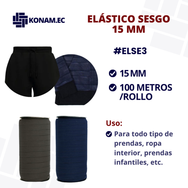 ELÁSTICO SESGO 15mm 100 METROS/ROLLO #ELSE3