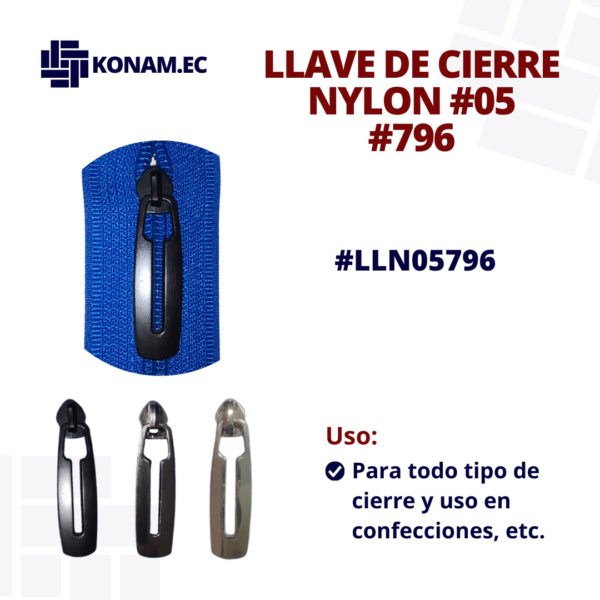 LLAVE DE CIERRE NYLON #05 #796 #LLN05796