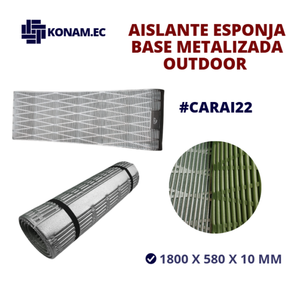 AISLANTE ESPONJA BASE METALIZADA OUTDOOR #CARAI22